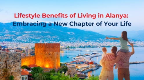 Lifestyle Benefits of Living in Alanya