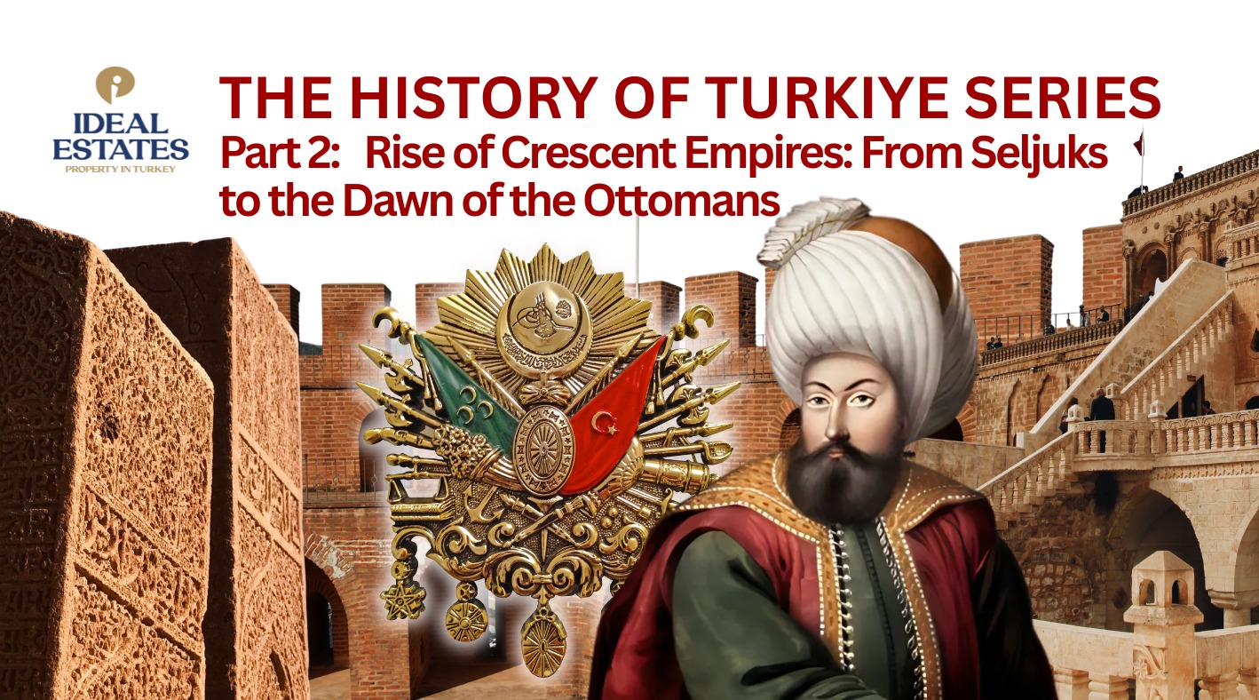 Seljuks to the Dawn of the Ottomans
