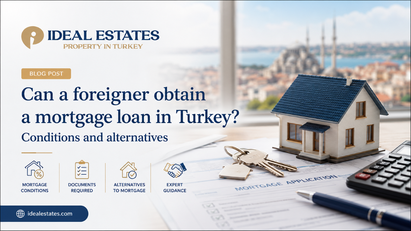 Can a Foreigner Get a Mortgage in Turkey?