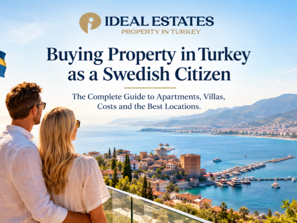 Buy property in Turkey as a Swedish citizen